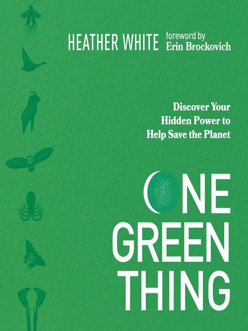 Title details for One Green Thing by Heather White - Available